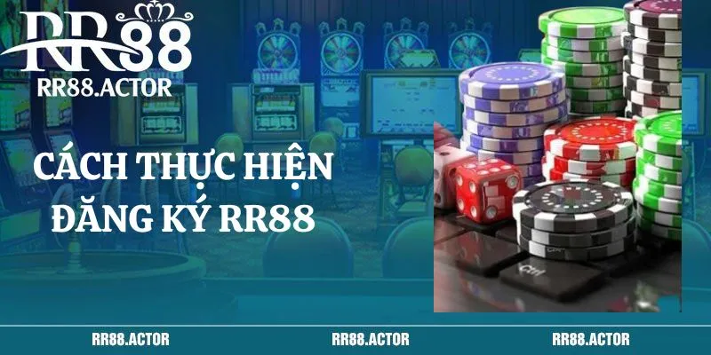 Cách thực hiện đăng ký RR88